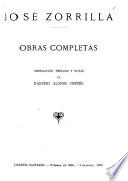 Obras completas: Poesías. Recuerdos y fantasías. Cantos del Trovador. Vigilias del Estío. La azucena silvestre. El desafío del diably y Un testigo de bfronde. Un cuento de amores. Ira de Dios. María. Epístola al Sr. D. Fernando de La Vera Isla-Fernández. Una historia de locos. Granada. Cuentos de un loco. La flor de los recuerdos (Mexico) (Cuba). Dos rosas y dos rosales. Lectura del cuento de las flores. Álbum de un loco. El drama del Alma. Ecos de las montañas