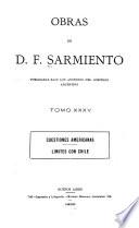 Obras de D. F. Sarmiento ...: Cuestiones americanas. Límites con Chile. 1900