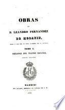Obras de D. Leandro Fernandez de Moratin: Origenes del teatro español