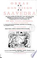 Obras de don Diego de Saavedra Faxardo ...