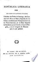 Obras de Don Diego de Saavedra Faxardo: Repub́lica literaria