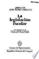 Obras de José Pedro Varela: La legislación escolar