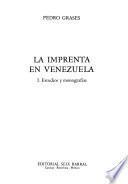 Obras de Pedro Grases: La imprenta en Venezuela (2 v.)