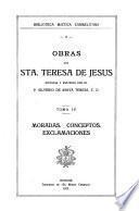 Obras de Santa Teresa de Jesus: Moradas, Conceptos, Exclamaciones