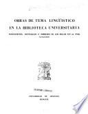 Obras de tema lingüístico en la Biblioteca Universitaria