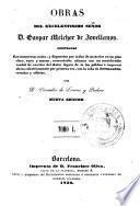 Obras del excelentisimo señor D. Gaspar Melchor de Jovellanos, 1