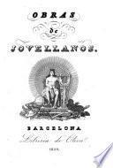 Obras del Excelentísimo señor D. Gaspar Melchor de Jovellanos: Educacion publica. Cartas