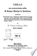 Obras del excelentisimo señor Gaspar Melchor de Jovellanos illustradas con numerosas notas ... por Venceslao de Línares y Pacheco