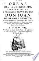 Obras del Ilustrissimo ... Don Juan de Palafox y Mendoza, ... Obispo ... de Osma ...