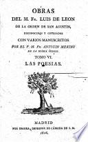 Obras del M. Fr. Luis de Leon ... reconocidas y cotejadas con varios manuscritos auténticos por el P. M. Fr. Antolin Merino