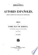 Obras del padre Juan de Mariana: Discurso preliminar. Historia general de España