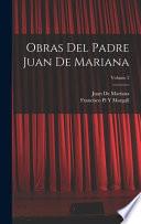Obras Del Padre Juan De Mariana; Volume 2