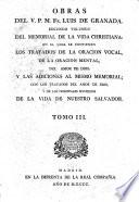 Obras del V. P. M. Fr. Luis de Granada. Precede su vida; escrita por ... Luis Muñoz