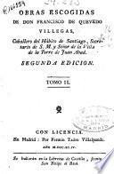 Obras escogidas de Don Francisco de Quevedo Villegas ...