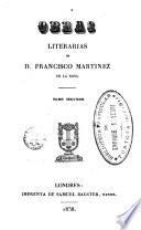 Obras literarias de D. Francisco Martinez de la Rosa