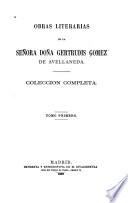 Obras literarias de la señora doña Gertrudis Gomez de Avellameda, coleccion completa, 5 vols