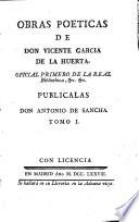 Obras poeticas de don Vicente Garcia de la Huerte