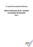 Obras Póstumas de D. Leandro Fernandez De Moratin