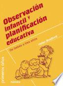 Observación infantil y planificación educativa
