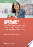 Observación sistemática y análisis de contexto para la innovación y la mejora en Educación