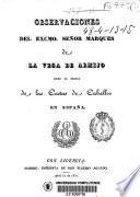Observaciones del Exmo. Señor Marqués de la Vega de Armijo sobre la mejora de las castas de caballos en España