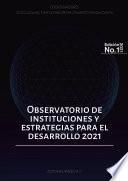 Observatorio de instituciones y estrategias para el desarrollo 2021