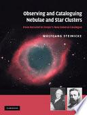 Observing and Cataloguing Nebulae and Star Clusters