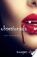 Obsesionada (Libro # 12 Del Diario Del Vampiro)
