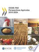 OCDE-FAO Perspectivas Agrícolas 2015