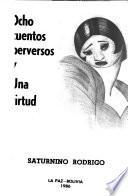 Ocho cuentos perversos y una virtud