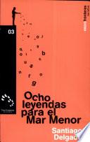 Ocho leyendas para el Mar Menor