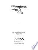 Ocho mujeres en el arte hoy
