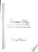 Octavio Paz, una mirada al nuevo milenio