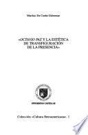 Octavio Paz y la estética de transfiguration de la presencia