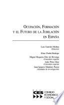Ocupación, formación y el futuro de la jubilación en España