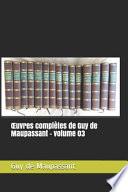 OEuvres Complètes de Guy de Maupassant -