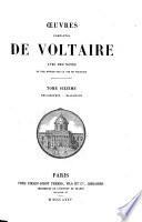 Oeuvres completes de Voltaire avec des notes et une notice sur la vie de Voltaire