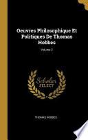 Oeuvres Philosophique Et Politiques de Thomas Hobbes;
