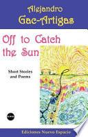 Off to Catch the Sun