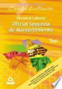 Oficiales Segunda de Mantenimiento.personal Laboral de Castilla la Mancha. Test