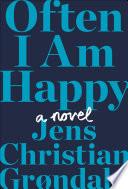 Often I Am Happy