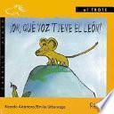 Oh, qué voz tiene el león!