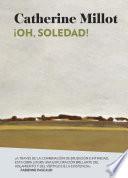 ¡Oh, soledad!