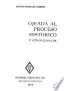 Ojeada al proceso histórico y otros ensayos