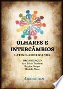 Olhares e Intercâmbios Latino-Americanos