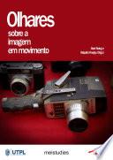 Olhares sobre a imagem em movimento