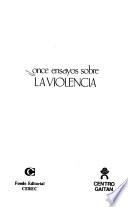 Once ensayos sobre la violencia