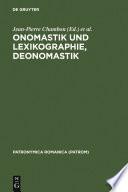 Onomastik und Lexikographie. Deonomastik