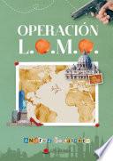 OPERACIÓN L.O.M.O.