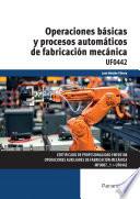Operaciones básicas y procesos automáticos de fabricación mecánica